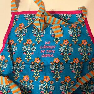 Apron - We Cannot Do This Sober Statement Apron NWT Colorful Women's Accessory